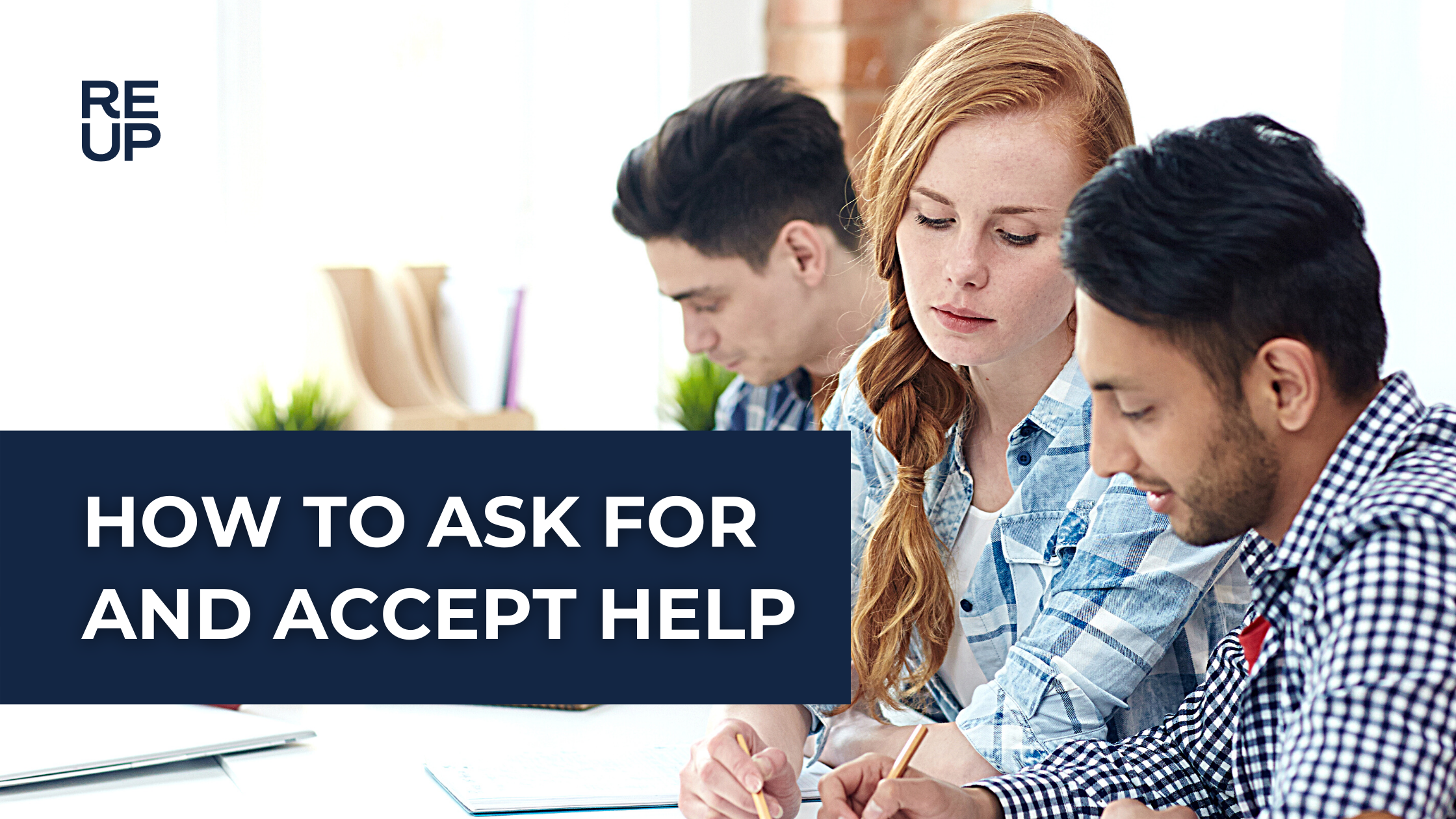 How to Ask for and Accept Help