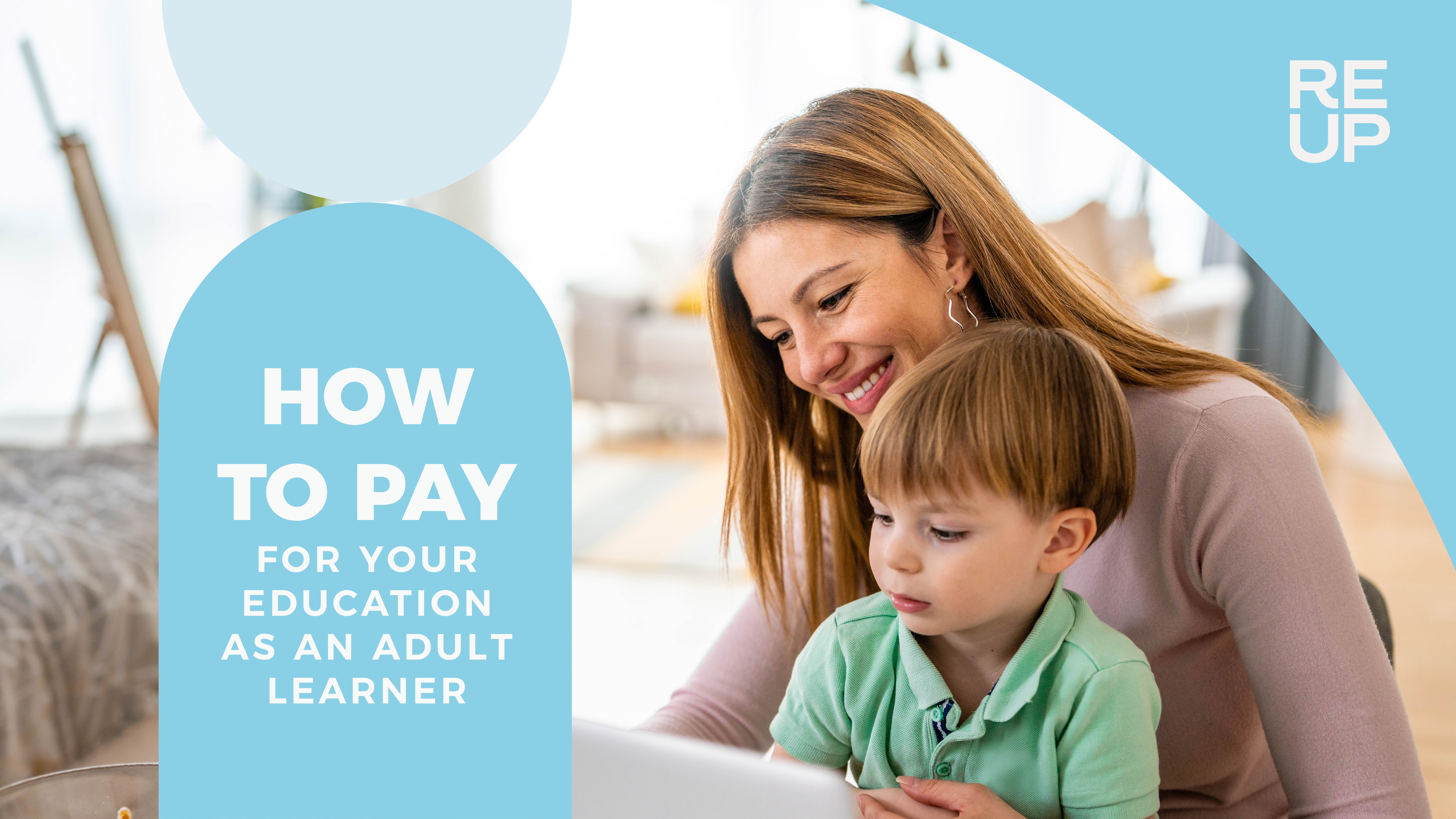 How to Pay for Your Education as an Adult Learner