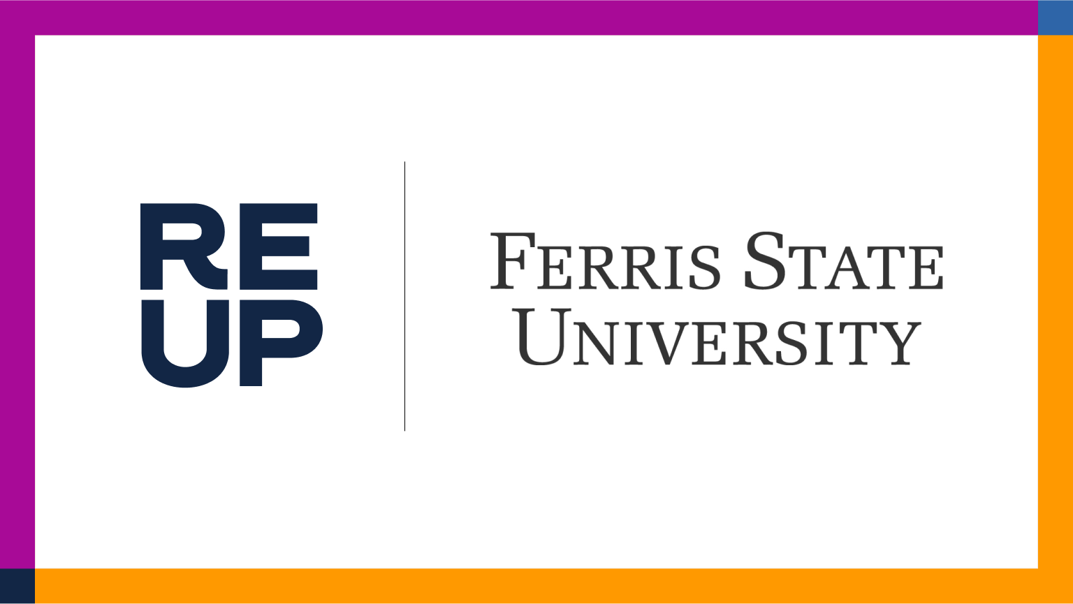 ReUp Education Partners with Ferris State University to Expand Opportunities to Engage and Support Adult Learners